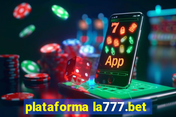 plataforma la777.bet